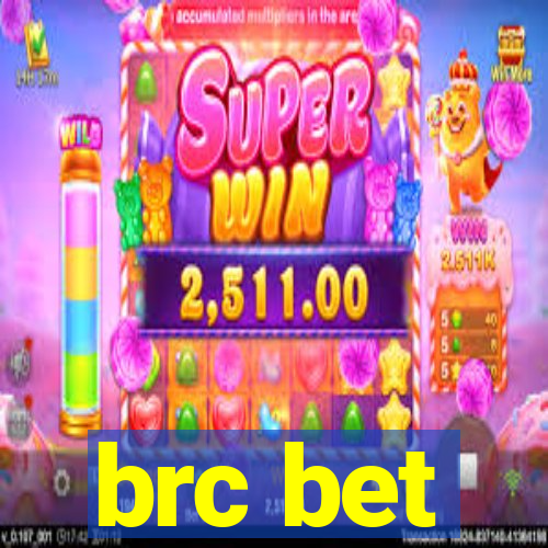 brc bet