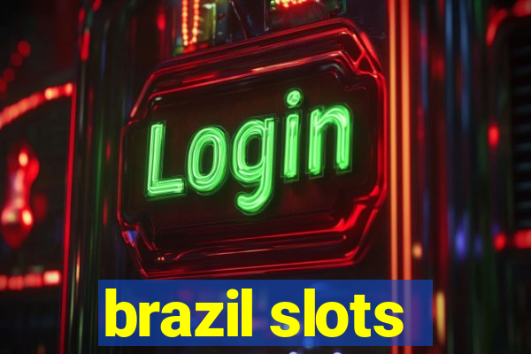 brazil slots