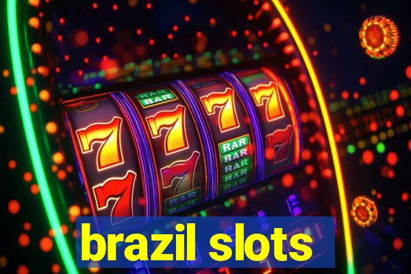 brazil slots