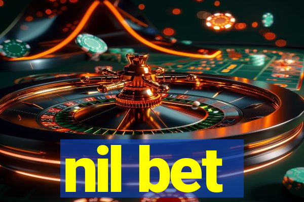 nil bet