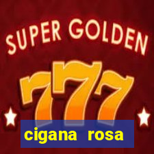 cigana rosa vermelha historia