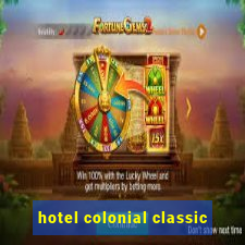 hotel colonial classic