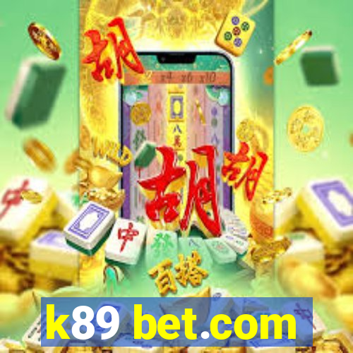 k89 bet.com