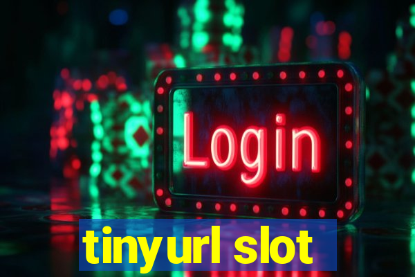 tinyurl slot