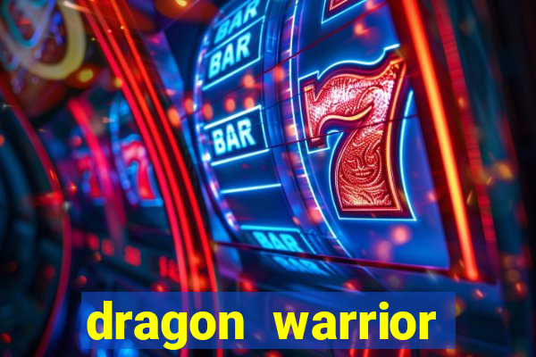 dragon warrior legend champion dinheiro infinito 2024