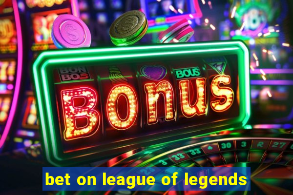 bet on league of legends