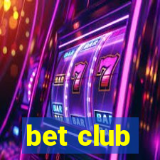 bet club