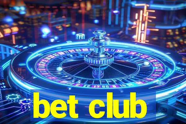 bet club