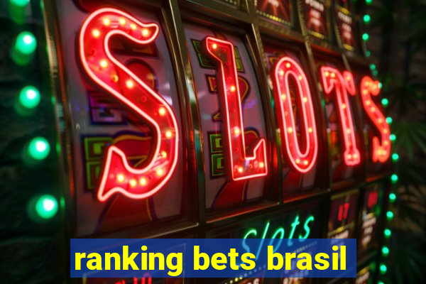 ranking bets brasil