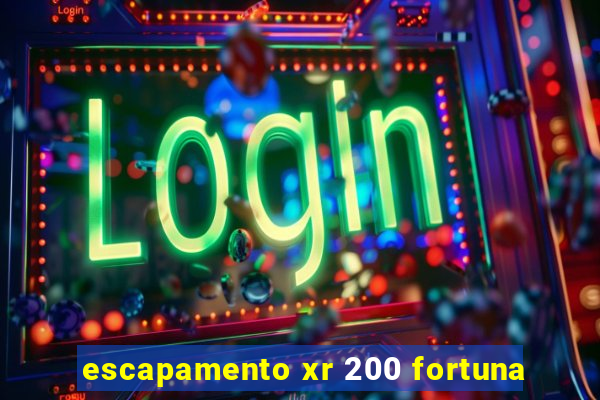 escapamento xr 200 fortuna