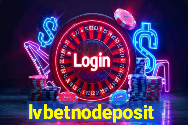 lvbetnodeposit