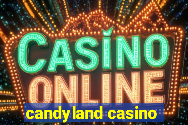 candyland casino