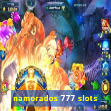 namorados 777 slots