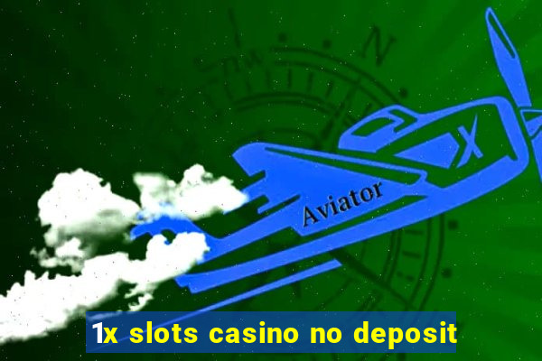 1x slots casino no deposit