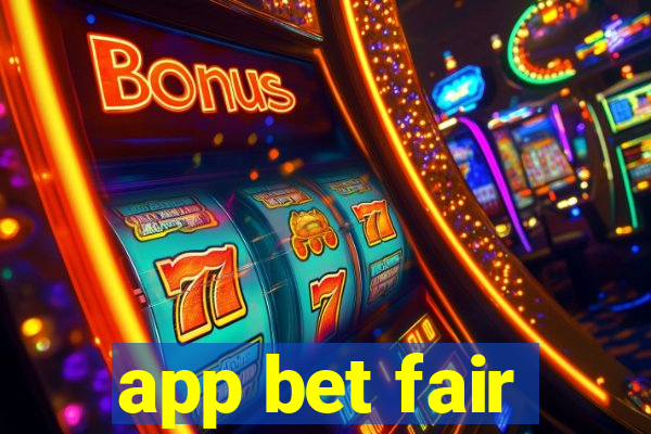 app bet fair