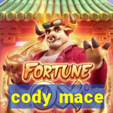 cody mace