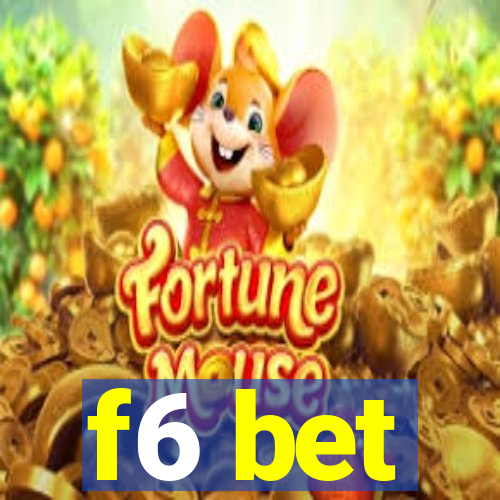 f6 bet