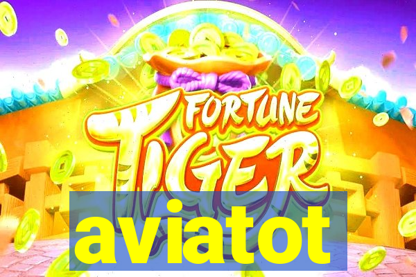 aviatot