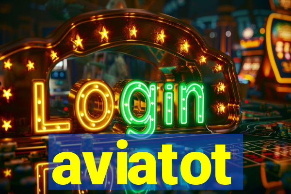 aviatot