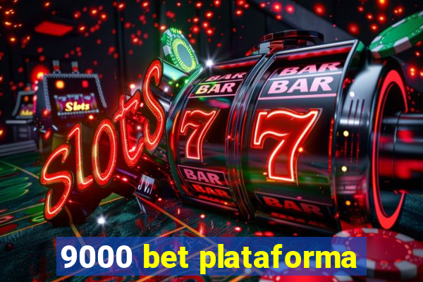 9000 bet plataforma