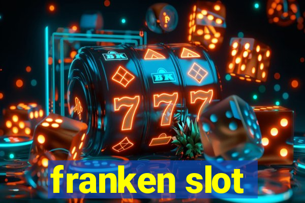 franken slot