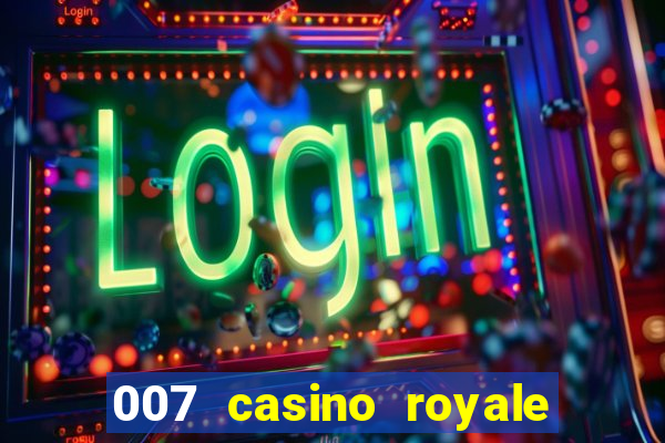 007 casino royale online dublado hd