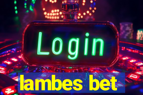 lambes bet