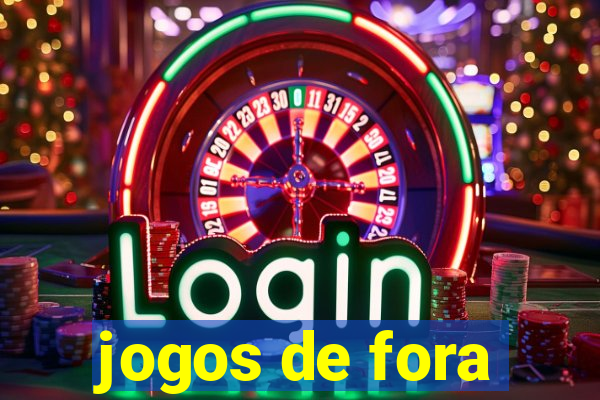 jogos de fora