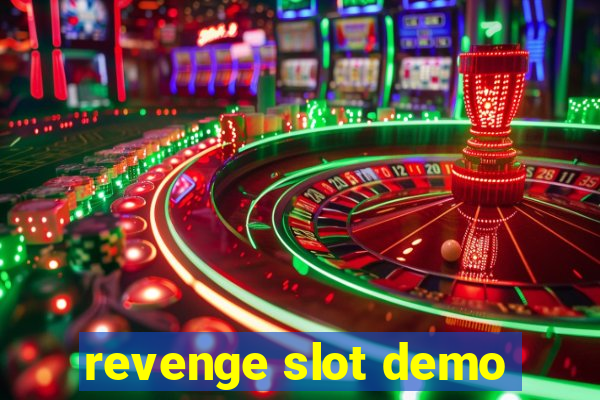 revenge slot demo