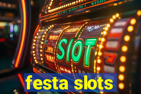 festa slots