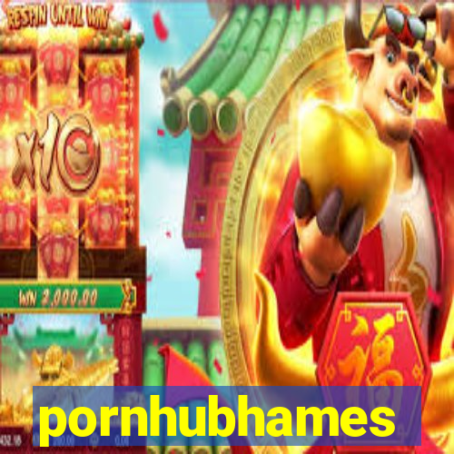 pornhubhames