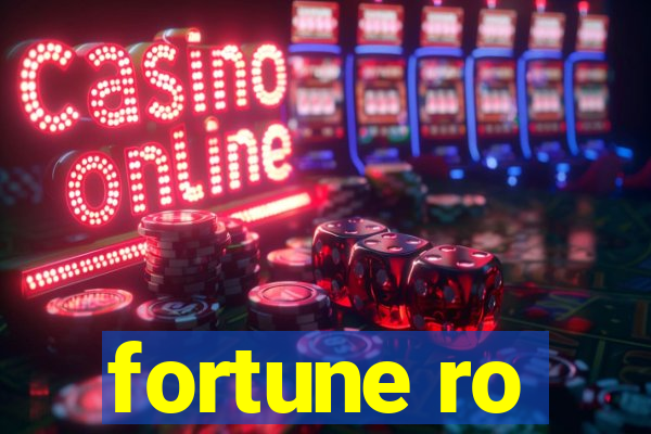 fortune ro