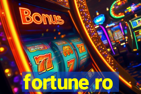 fortune ro