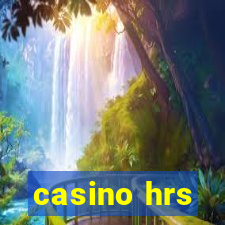 casino hrs