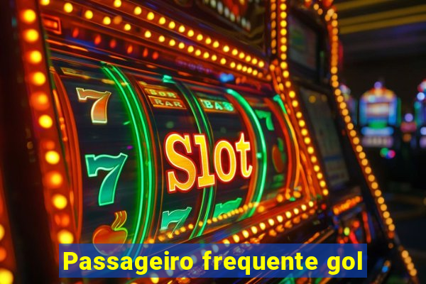 Passageiro frequente gol