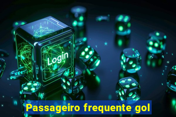 Passageiro frequente gol