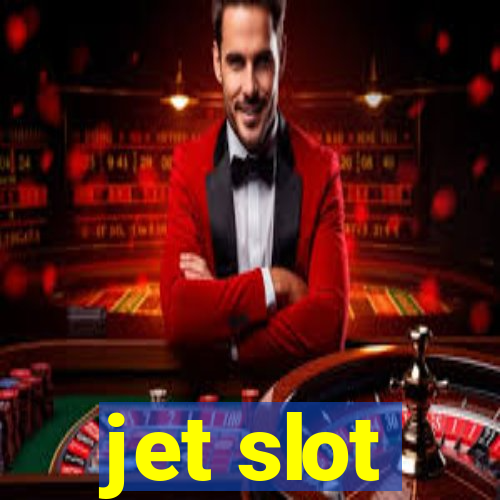 jet slot