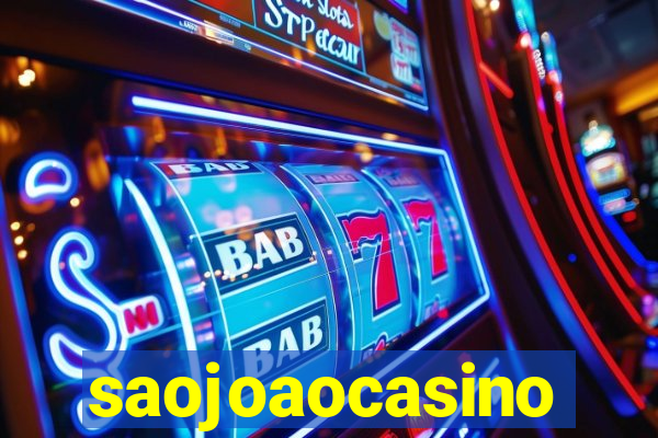 saojoaocasino