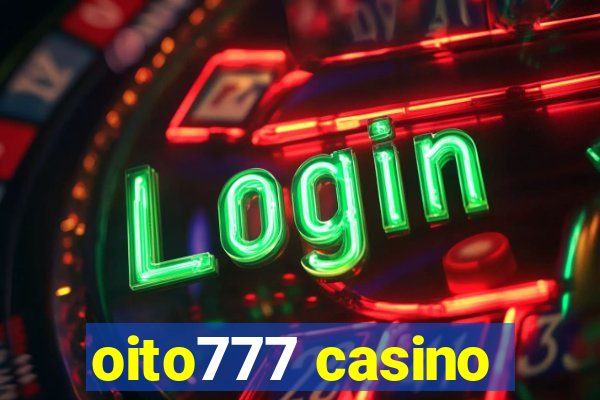 oito777 casino