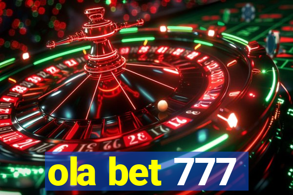 ola bet 777