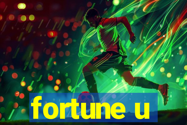 fortune u