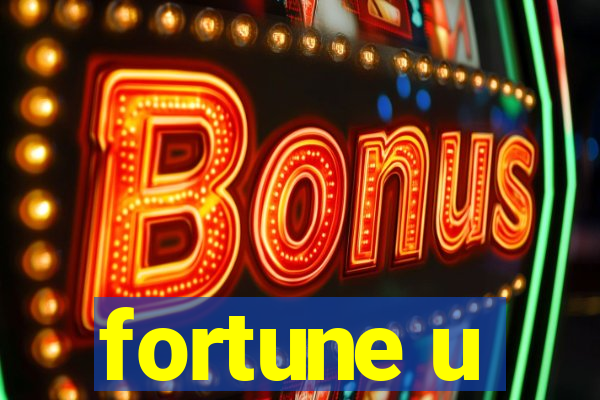 fortune u