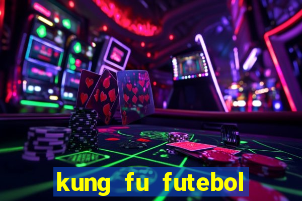 kung fu futebol clube assistir