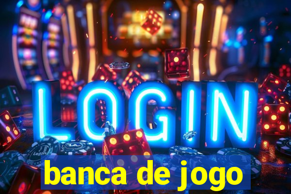 banca de jogo