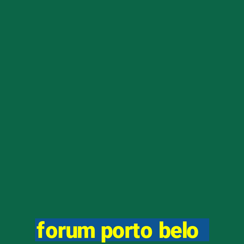 forum porto belo