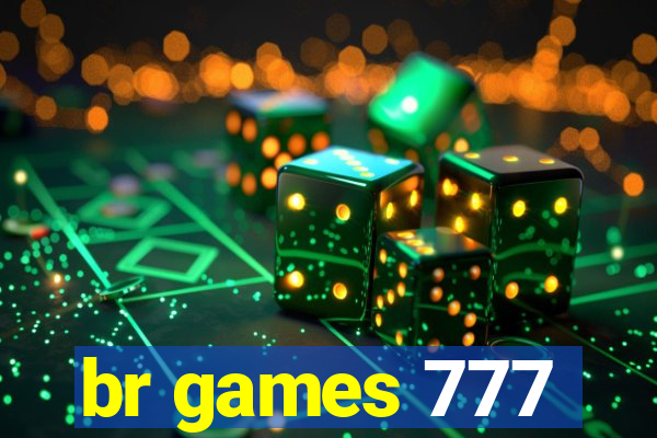 br games 777