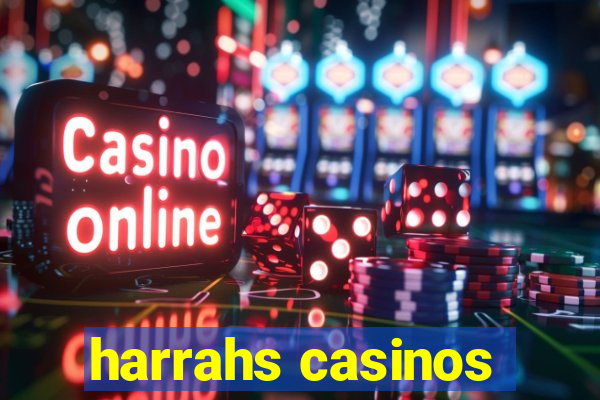 harrahs casinos