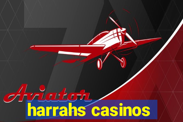 harrahs casinos