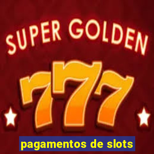 pagamentos de slots