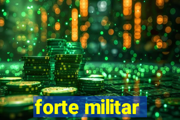 forte militar